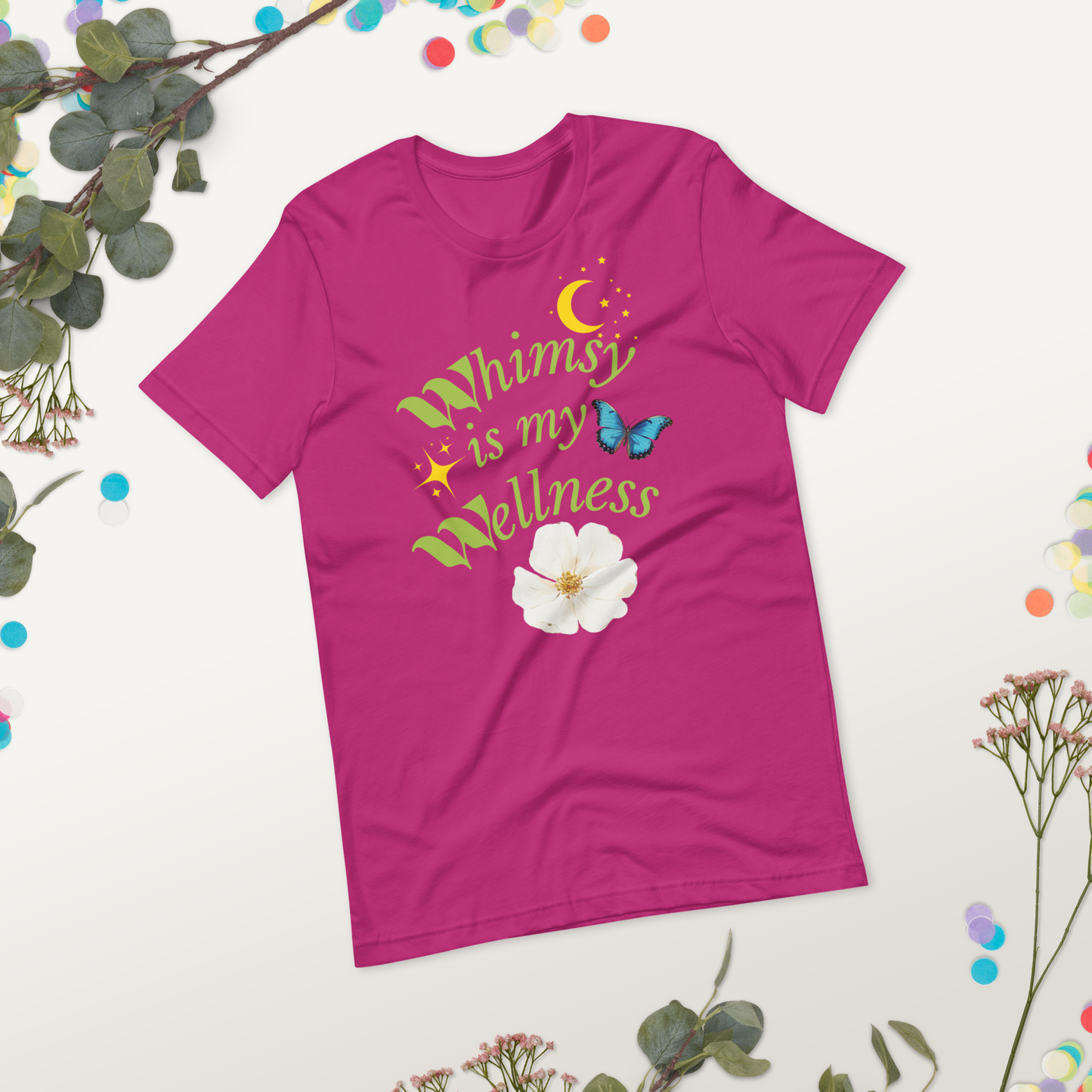 Whimsy Is My Wellness T-shirt - Unisex Fit - Sizes US Small-4XL