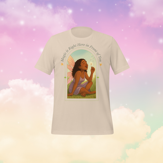 Magic is Here Right in Front of You - Soft Cream - Graphic T-shirt - Unisex Fit - Sizes US XSmall - 4XL